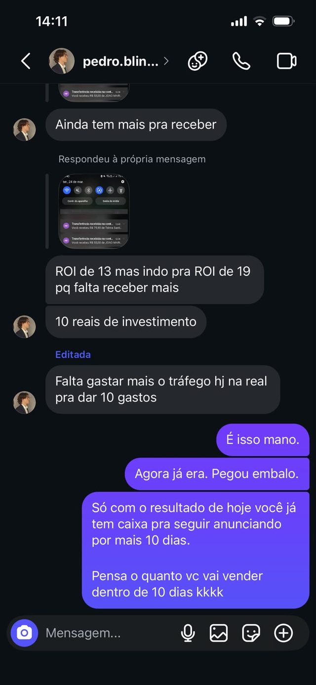 Cliente conta que está com ROI de 13 indo para 19 com 10 reais de investimento